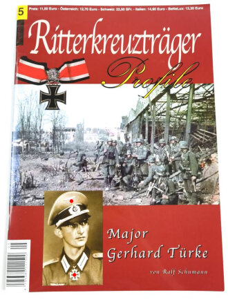 Ritterkreuzträger Profile "Major Gerhard Türke"