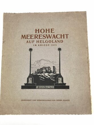 "Hohe Meereswacht auf Helgoland im Kriege 1915"...