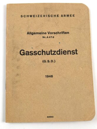 Schweizerische Armee " Allgemeine Vorschriften Gasschutzdienst" 48 Seiten, datiert 1946