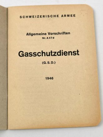 Schweizerische Armee " Allgemeine Vorschriften Gasschutzdienst" 48 Seiten, datiert 1946