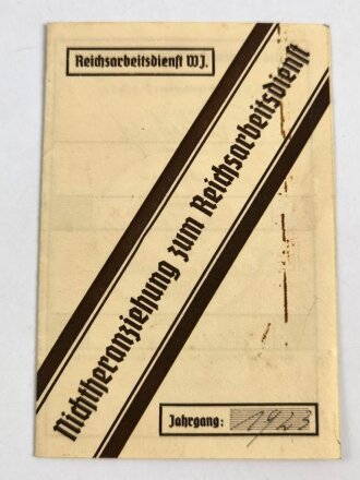 Reichsarbeitsdienst WJ, "Nichtheranziehung zum Reichsarbeitsdienst" datiert 1941