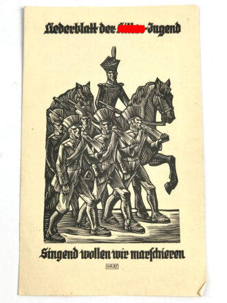Liederblatt der Hitler-Jugend "Singend wollen wir marschieren" Nr. 82