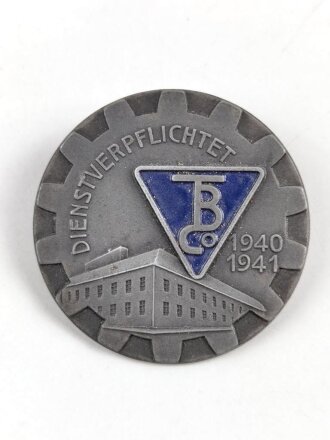 Firmenabzeichen ? "Dienstverpflichtet 1940 1941" Zink, Durchmesser 40mm