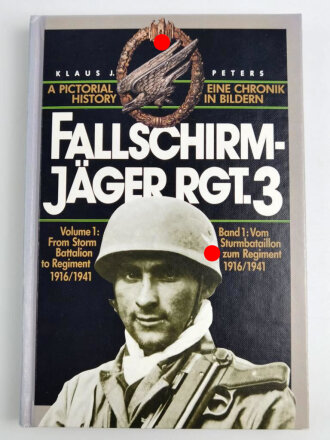 "Fallschirm-Jäger RGT. 3 - Eine Chronik in...