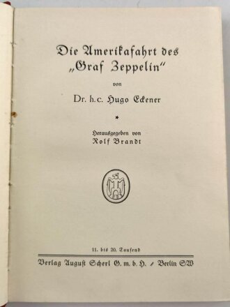 Dr. Hugo Eckener " Die Amerikafahrt des Graf Zeppelin" 114 Seiten, gebraucht, gut