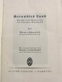 "Geraubtes Land" Durchs freie Südafrika ins bedrohte Deutsch-Ost. mit einem Vorwort von General v. Lettow-Vorbeck und 32 Abbildungen. Gebraucht, Einband angeschmutzt