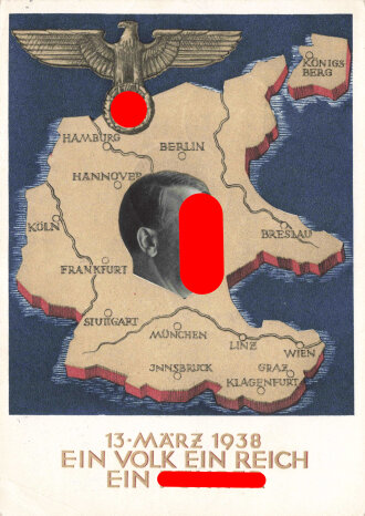 Braunau ( Inn) "13.März 1938, Ein Volk ein Reich ein Führer" gelaufene Propagandakarte