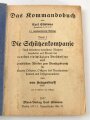 "Das Kommandobuch - Die Schützenkompanie" 1937, DIN A6, 215 Seiten