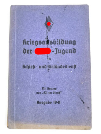 "Kriegsausbildung der Hitler-Jugend im Schieß- und Geländedienst" datiert 1941, 151 Seiten, gebraucht