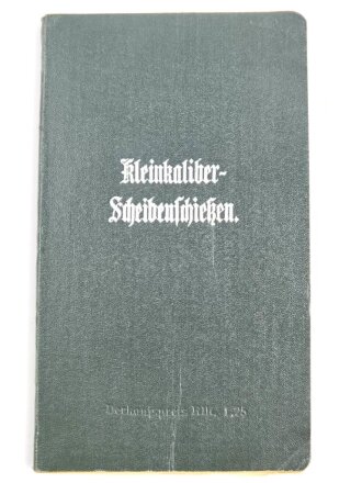 "Kleinkaliber-Scheibenschießen", datiert 1930, 129 Seiten, gebraucht