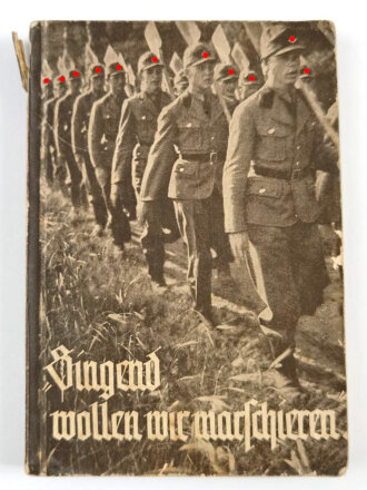 "Singend wollen wir marschieren" Liederbuch des...