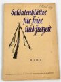 "Soldatenblätter für Feier und Freizeit" 4 Ausgaben, zum Teil defekt