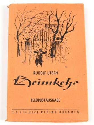 Als Feldpostbrief verschickbares Buch " Heimkehr" Datiert 1943 mit 159 Seiten