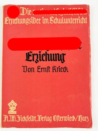 " Die nationalsozialistische Erziehung im Schuluntericht, datiert 1933, 68 Seiten, gebraucht