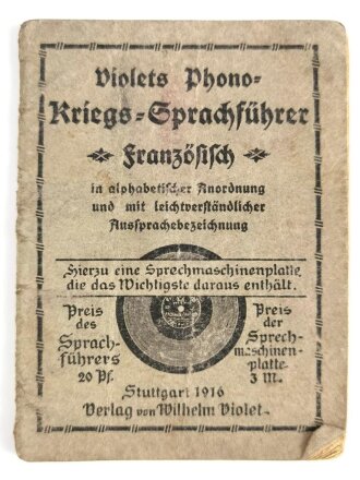 1.Weltkrieg "Kriegs-Sprachführer - Französisch", datiert 1916, 31 Seiten DIN A6, stark gebraucht