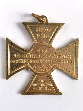1. Weltkrieg, Preussen Erinnerungs-Kreuz 1910 zum 40 jährigen Gedächtnis der Siege um Metz 1870 - 1910