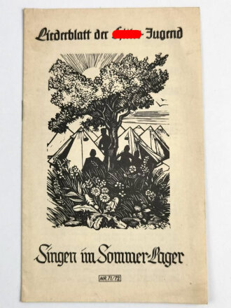 Liederblatt der Hitler Jugend Nr.71/72 " Singen im Sommer Lager"