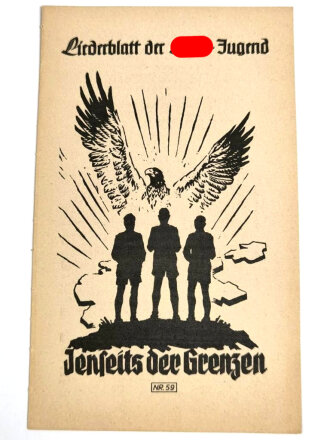 Liederblatt der Hitler Jugend Nr.59 " Jenseits der Grenzen"