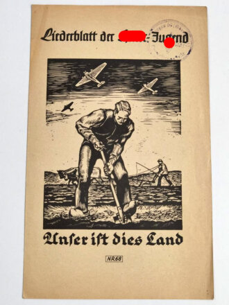Liederblatt der Hitler Jugend Nr.68 " Unser ist dieses Land"