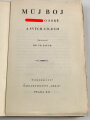 Tschechische  Ausgabe von Adolf Hitler " Mein Kampf" , "Muj Boj Hitler Hitler o sobe a svých cílech" Ausgabe 1937, im leicht defekten Schutzumschlag.