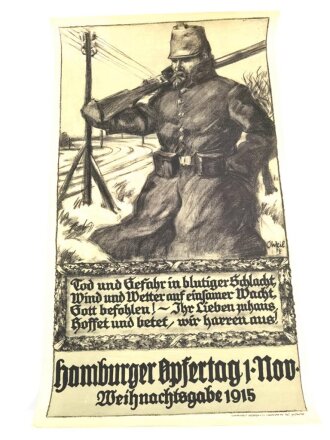 1.Weltkrieg, Plakat anlässlich des "Hamburger Opfertag 1.November Weihnachtsgabe 1915" Sehr guter Zustand, Maße 46 x 79cm. Künstler Otto Weil