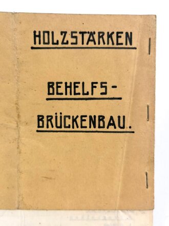 "Holzstärke für den Behelfsbrückenbau nach H.Dv.220/5b", 3 Seiten a DIN A4, geknickt,