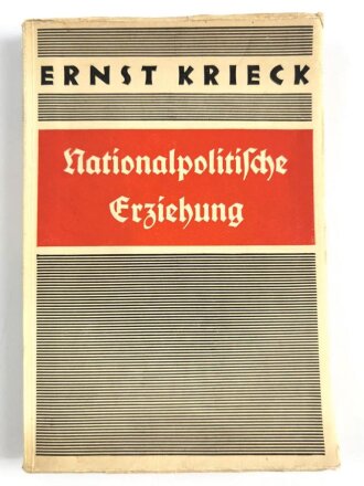 Ernst Krieg "Nationalpolitische Erziehung"...