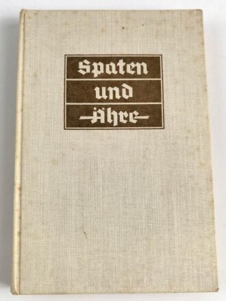 "Spaten und Ähre. Das Handbuch der deutschen Jugend im Reichsarbeitsdienst", datiert 1937