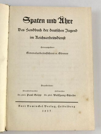 "Spaten und Ähre. Das Handbuch der deutschen Jugend im Reichsarbeitsdienst", datiert 1937