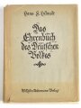 "Das Ehrenbuch des Deutschen Volkes"  datiert 1924, 314 Seiten, EInband stark gebraucht