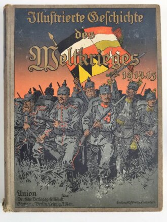 "Illustrierte Geschichte des Weltkrieges 1914/15", 500 Seiten, stark gebraucht