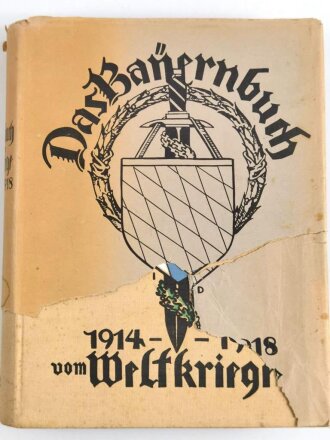 "Das Bayernbuch vom Weltkrieg 1914-1918" 2 Band, 657 Seiten, über DIN A4, Einband defekt