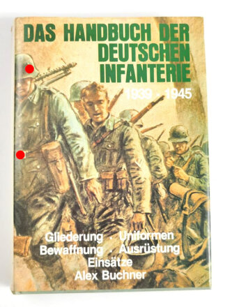 "Das Handbuch der Deutschen Infanterie 1939-1945" 228 Seiten, DIN A5, gebraucht