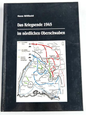 "Das Kriegsende 1945 im nördlichen Oberschwaben " 493 Seiten, DIN A5, gebraucht