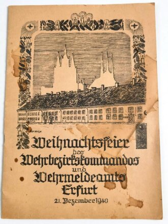 16 seitiges Heft " Weihnachtsfeier des Wehrbezirkskommandos und Wehrmeldeamtes Erfurt 21. Dezember 1940" DIN A4