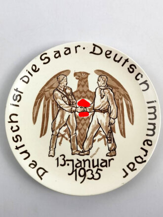 Erinnerungsteller an die Saarabstimmung 13.1.1935 " Deutsch ist die Saar - Deutsch immerdar " Durchmesser 24cm, guter Zustand