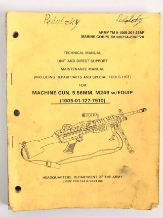 U.S. Technical Manual 9-1005-201-23&P "Machine Gun, 5.56MM, M249 w/Equip" used, U.S. 1990 dated