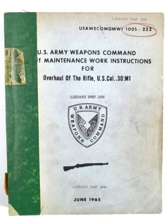 U.S. Technical Manual 1005-222 "Overhaul of the Rifle, U.S.Cal..30:m1" used, U.S. 1965 dated