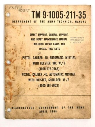 U.S. Technical Manual 9-1005-211-35 "Pistol, Caliber .45, Automatic: M1911A1 with Holster" used, U.S. 1968 dated