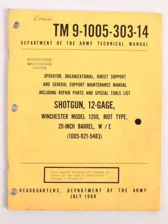 U.S. Technial Manual 9-1005-303-14 "Shotgun, 12-Gage, Winchester Model 1200, Roit Type, 20-inch Barrel, W/E" 57 pages, used, U.S. 1968 dated