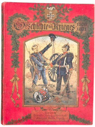"Geschichte des Kriges 1870-1871" 596 Seiten,...
