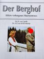 "Der Berghof - Hitlers verborgenes Machtzentrum" 240 Seiten, leicht gebraucht