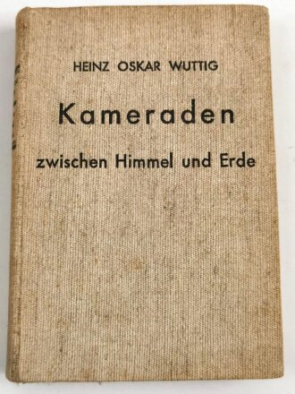 "Kameraden zwischen Himmel und Erde" datiert 1938, 252 Seiten, DIN A5, gebraucht