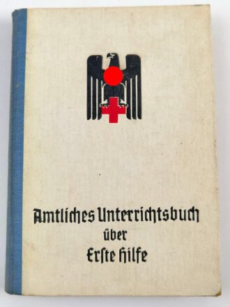 "Amtliches Unterrichtsbuch über Erste Hilfe", datiert 1941, 263 Seiten, gebraucht