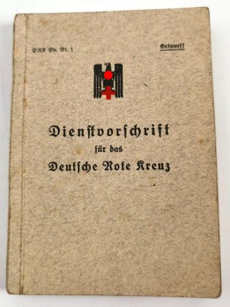 "Dienstvorschrift für das Deutsche Rote Kreuz", datiert 1938 ca. 200 Seiten, gebraucht, kleinformat