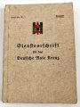 "Dienstvorschrift für das Deutsche Rote Kreuz", datiert 1938 ca. 200 Seiten, gebraucht, kleinformat