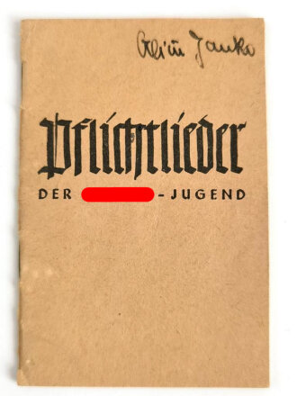 "Pflichtlieder der Hitler Jugend" 32 Seiten,...