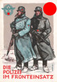Ansichtskarte "Die Polizei im Fronteinsatz" gelaufen 1942