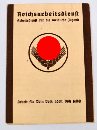RAD Reichsarbeitsdienst, Arbeitsdienst für die weibliche Jugend, Arbeitsdienstpaß (Arbeitsdienstzeugnis) , ausgestellt 1936