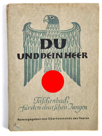 "Du und dein Heer", Taschenbuch für den deutschen Jungen, herausgegeben vom Oberkommando des Heeres von 1943